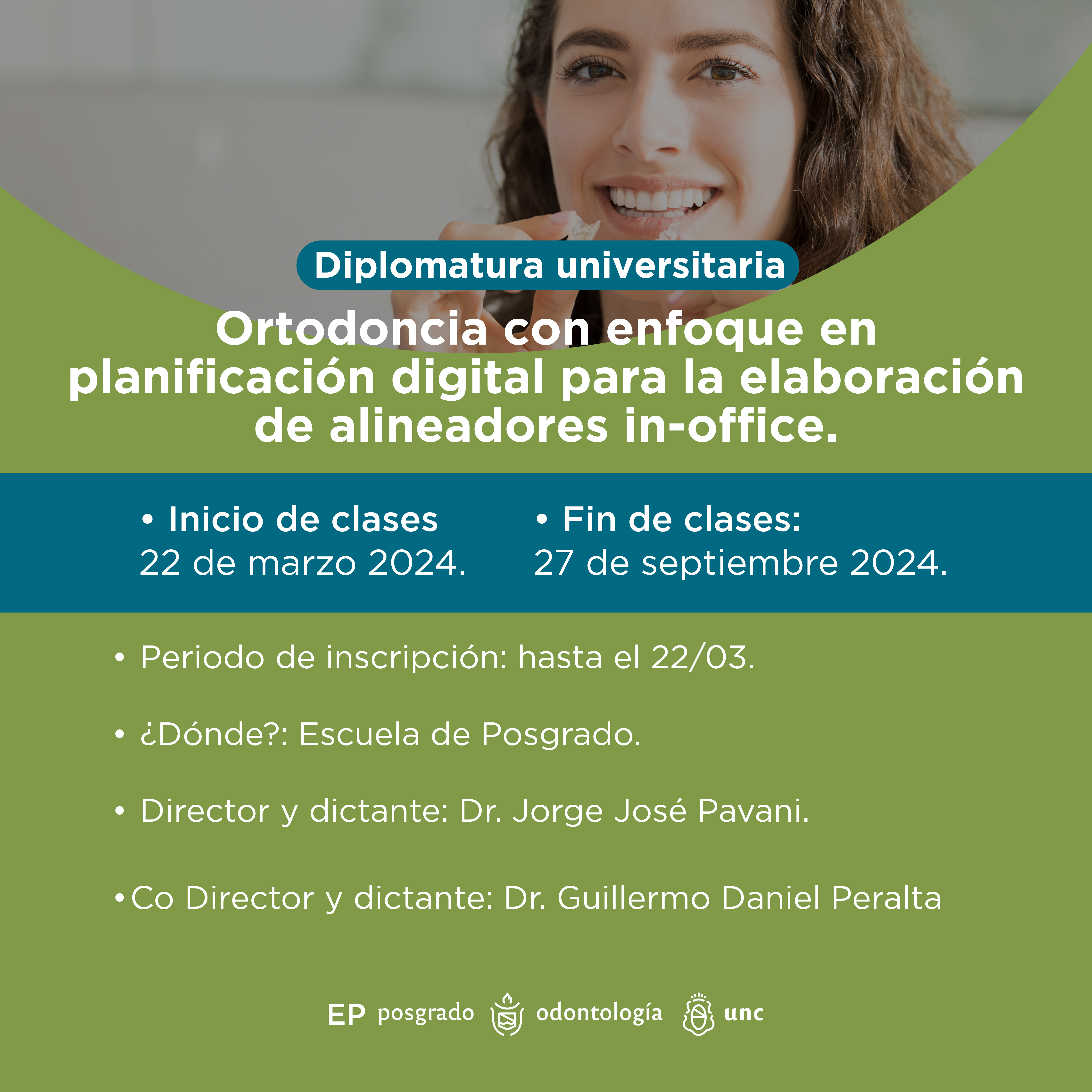 Diplomatura	universitaria	en	ortodoncia	con	enfoque	en planificación digital para la elaboración de alineadores in-office.2024.